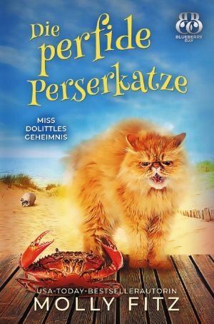 [Miss Dolittles Geheimnis 01] • Die perfide Perserkatze